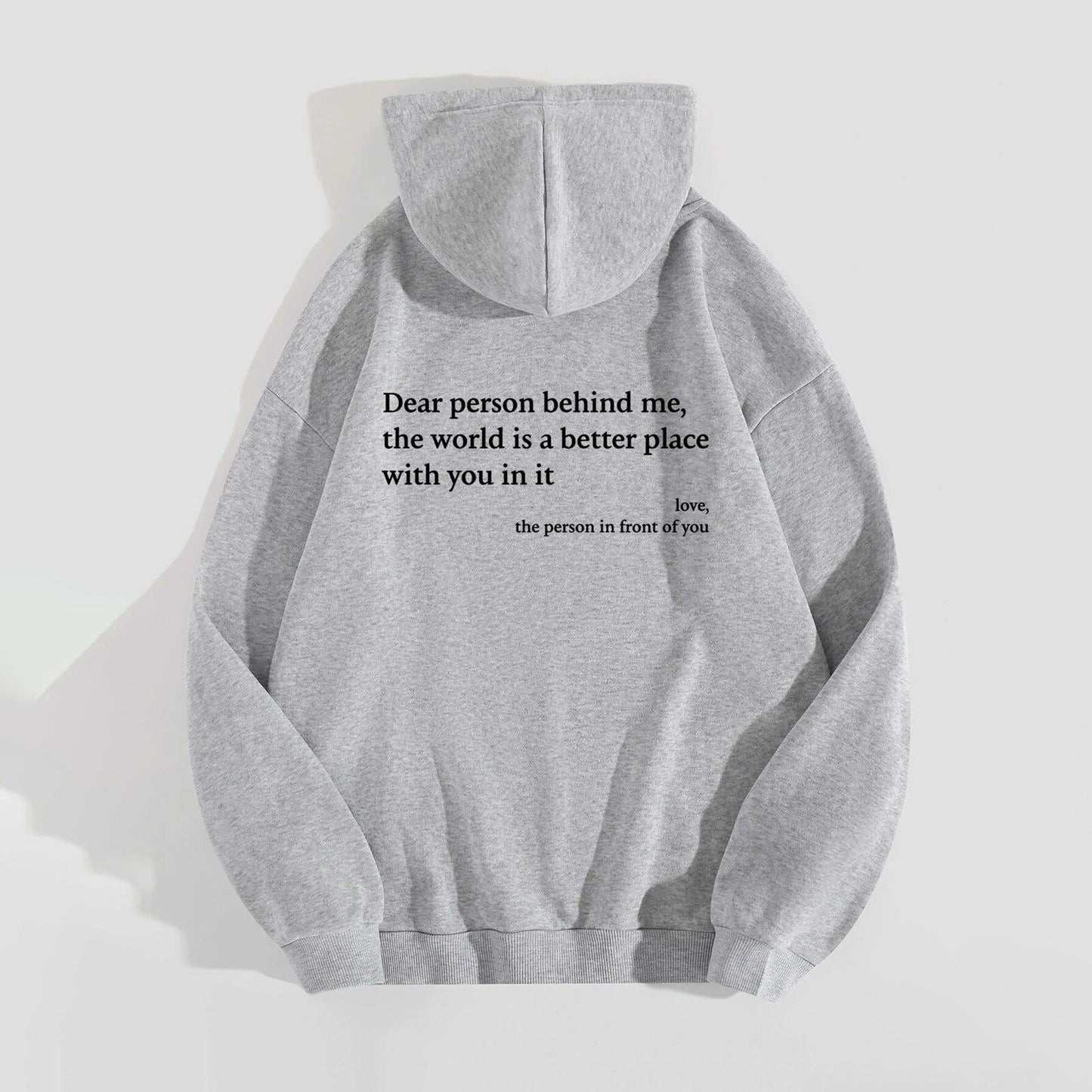 Dear Person Behind Me - Hooded Harajuku Sweatshirt